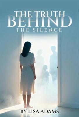 The Truth Behind The Silence