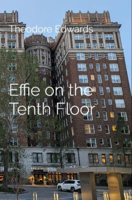 Effie on the Tenth Floor