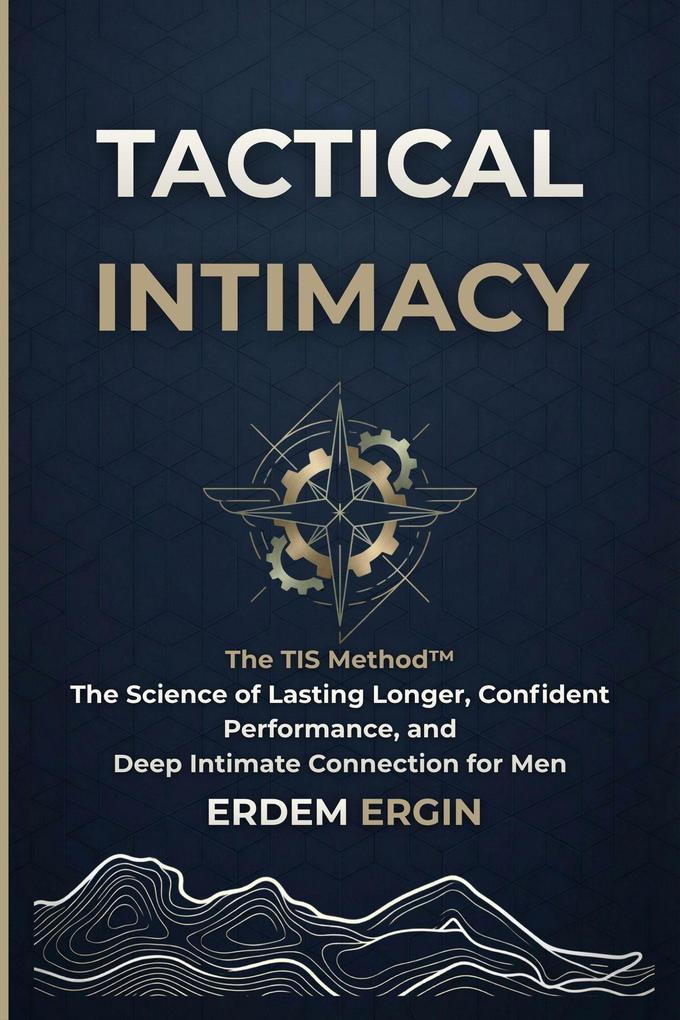 Tactical Intimacy: The TIS Method
