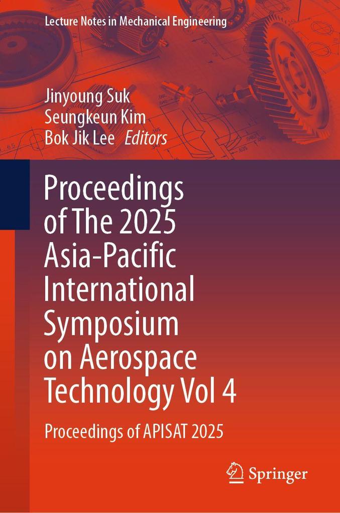 Proceedings of The 2025 Asia-Pacific International Symposium on Aerospace Technology Vol 4