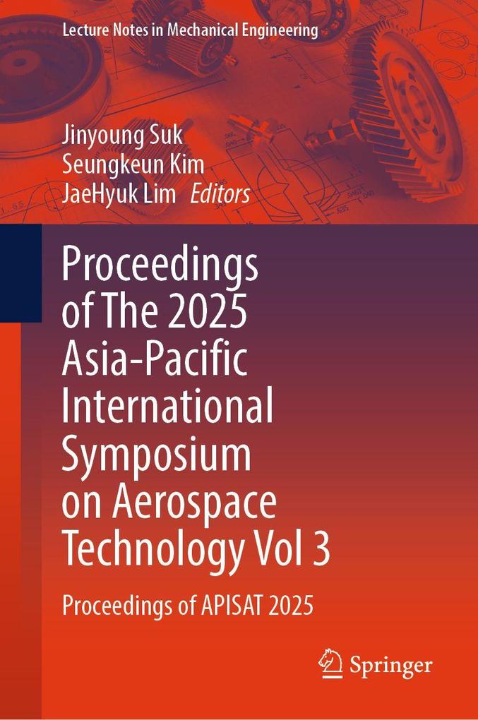 Proceedings of The 2025 Asia-Pacific International Symposium on Aerospace Technology Vol 3