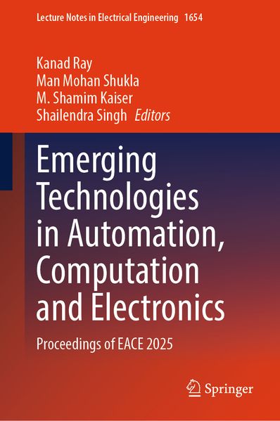 Emerging Technologies in Automation Computation and Electronics