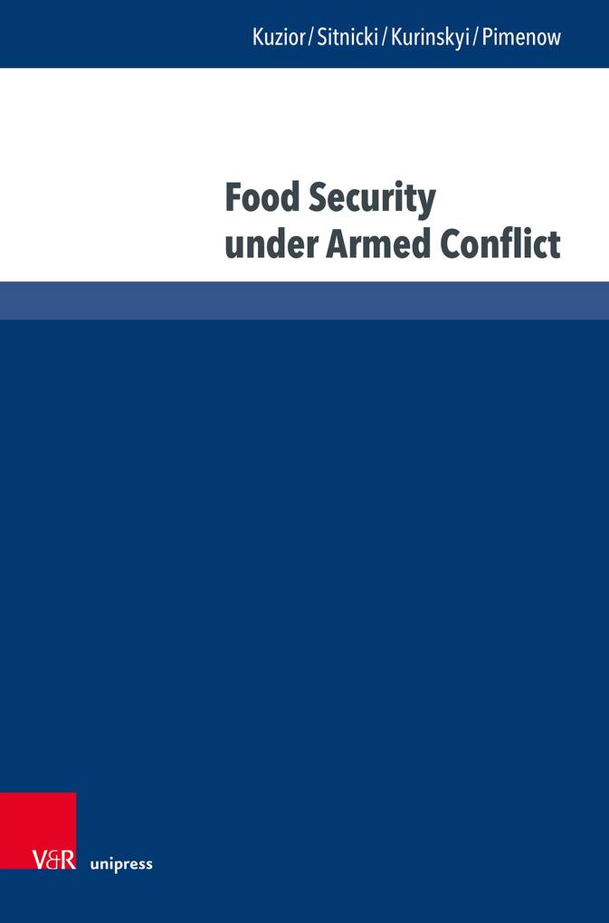 Food Security under Armed Conflict