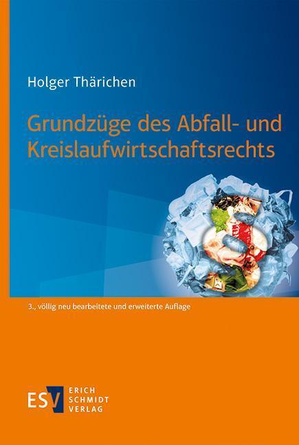 Grundzüge des Abfall- und Kreislaufwirtschaftsrechts