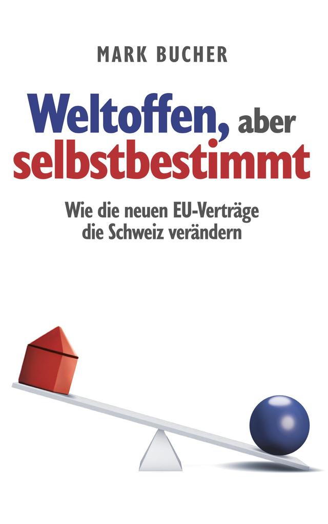 Weltoffen aber selbstbestimmt
