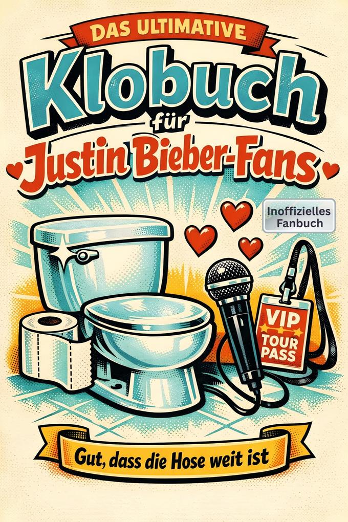 Das ultimative Klobuch für Justin Bieber-Fans