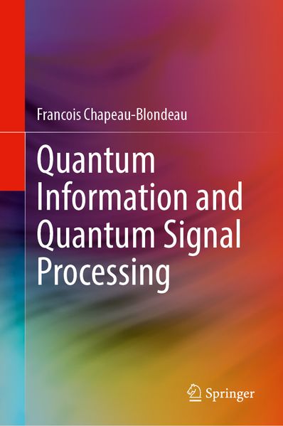 Quantum Information and Quantum Signal Processing