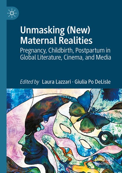 Unmasking (New) Maternal Realities