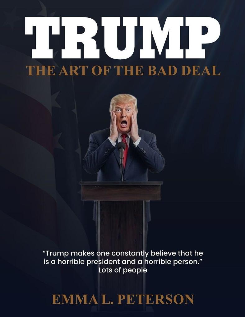 The Art of the Bad Deal
