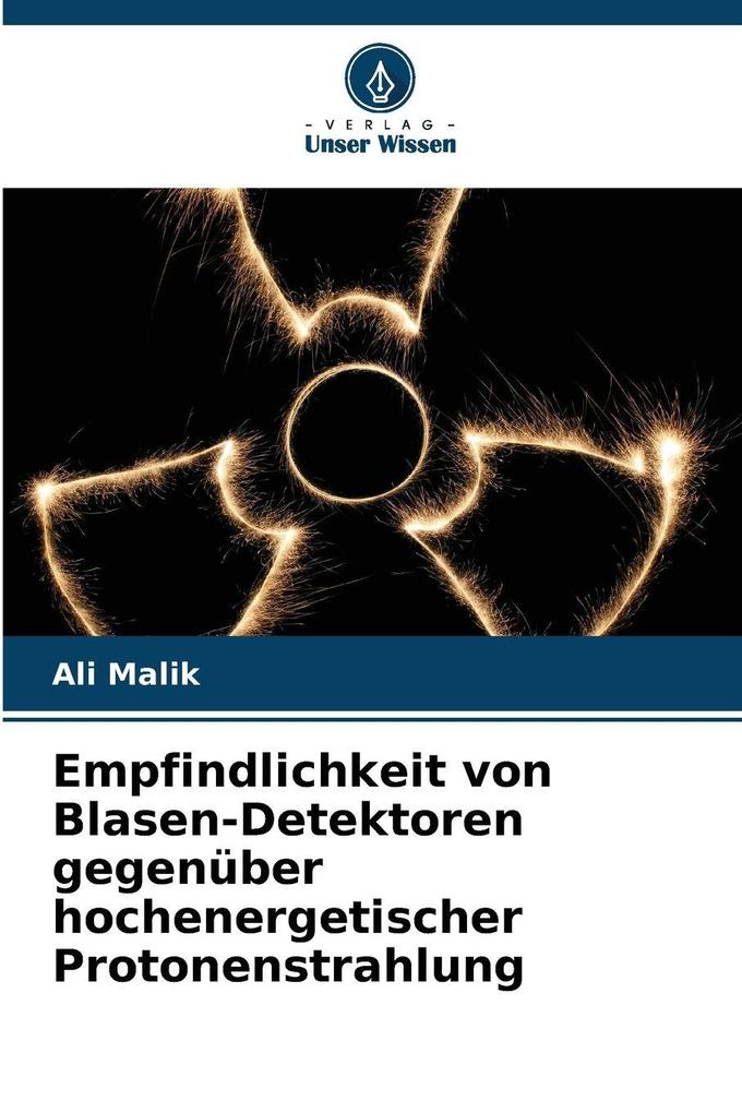 Empfindlichkeit von Blasen-Detektoren gegenüber hochenergetischer Protonenstrahlung