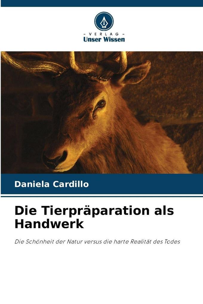 Die Tierpräparation als Handwerk