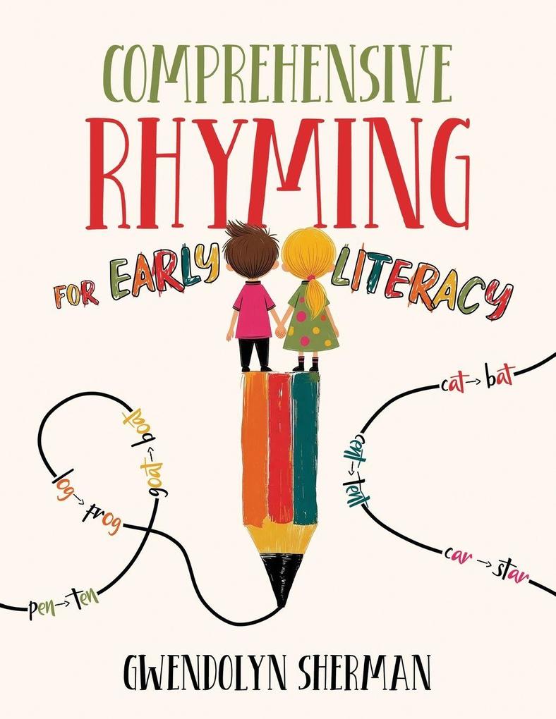Comprehensive Rhyming for Early Literacy