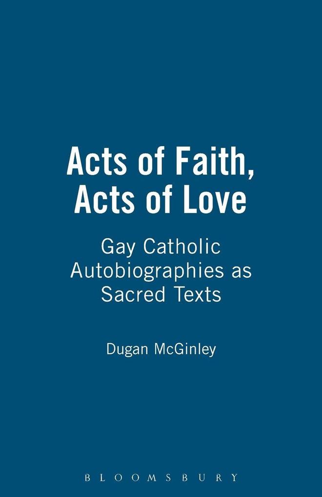 Acts of Faith Acts of Love