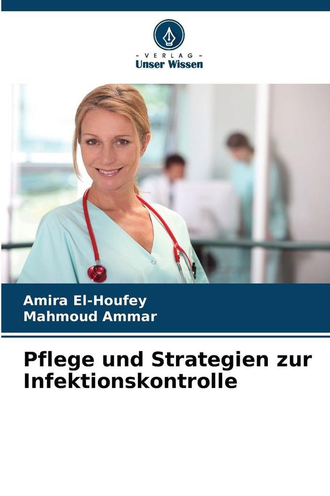 Pflege und Strategien zur Infektionskontrolle
