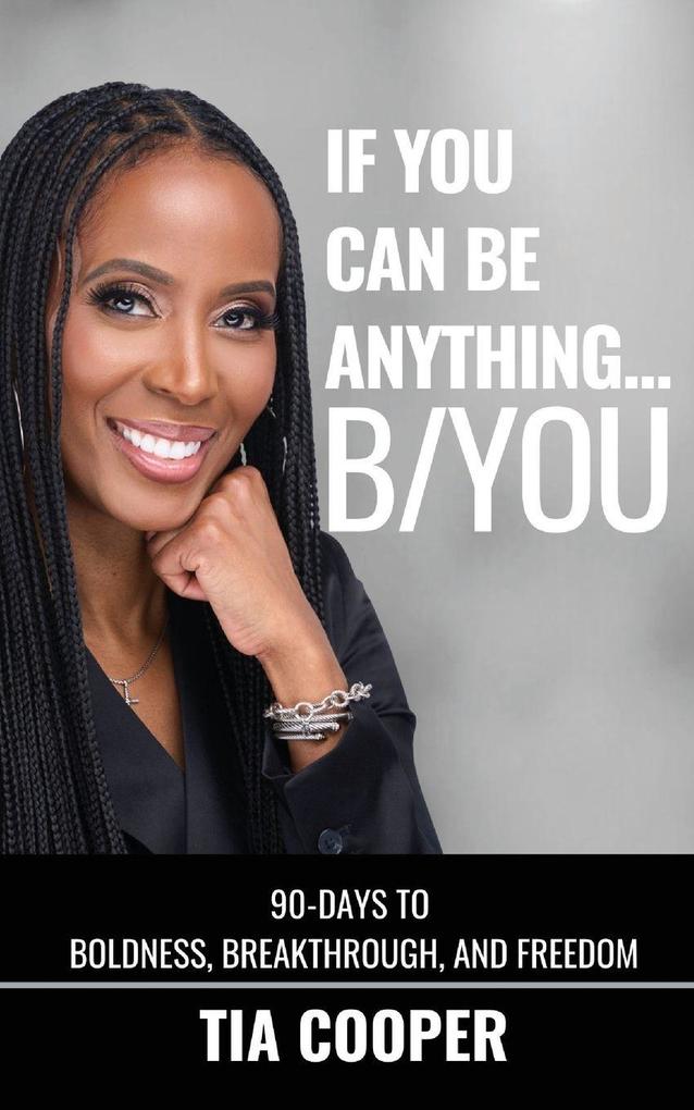 If You Can Be Anything B/YOU