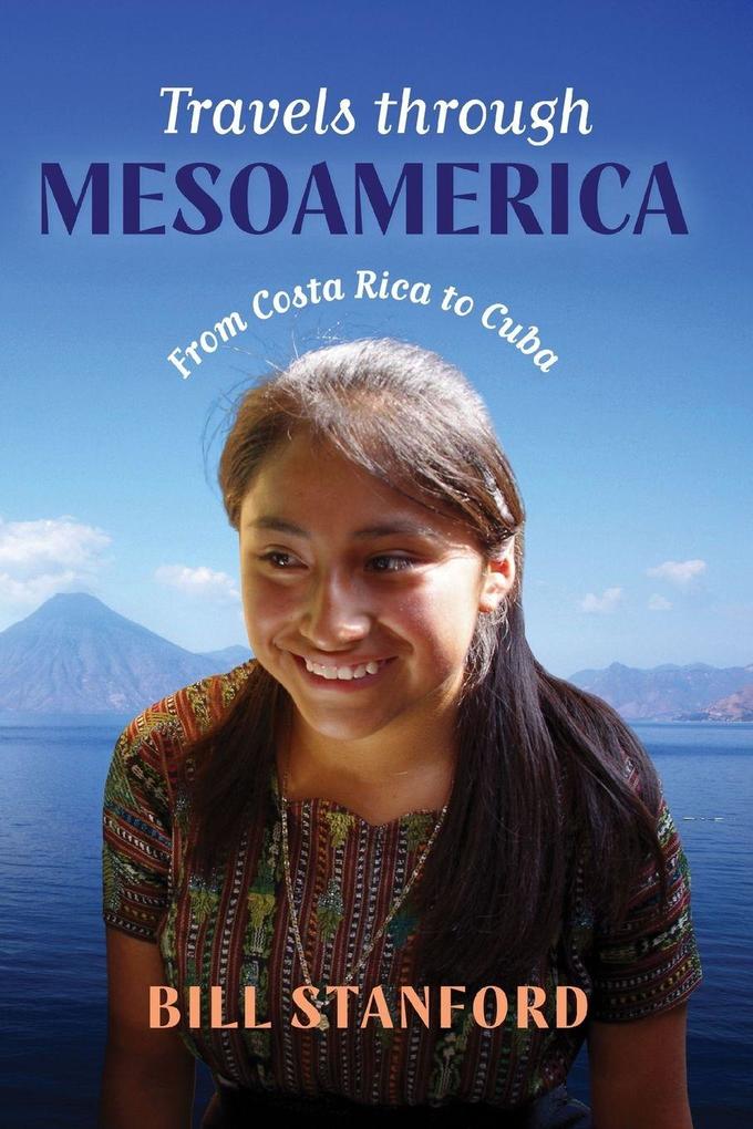 Travels Through Mesoamerica
