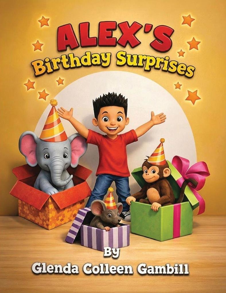 Alex's Birthday Surprises