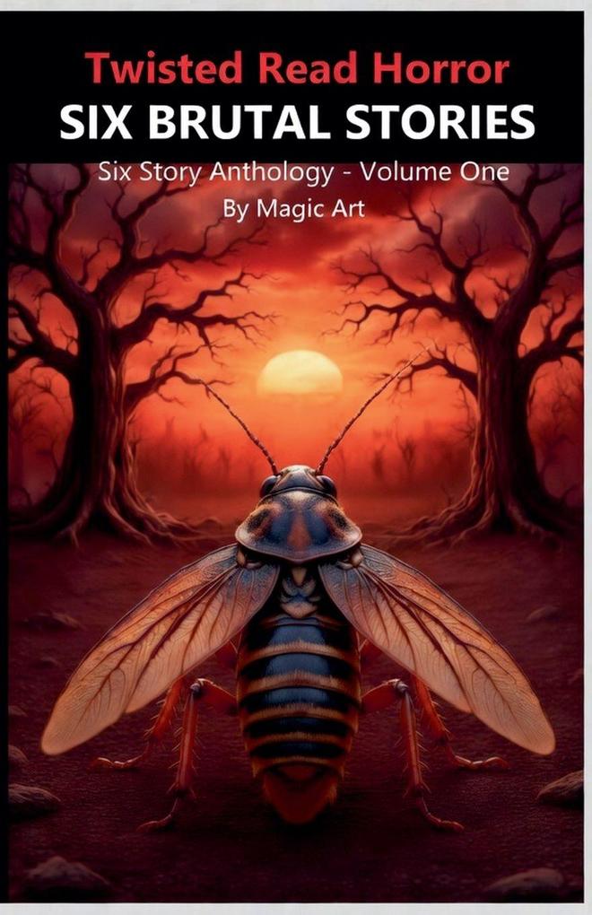 Six Brutal Stories