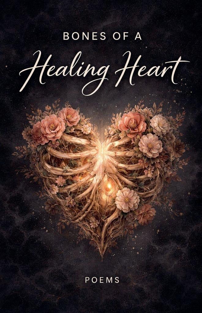Bones of a Healing Heart