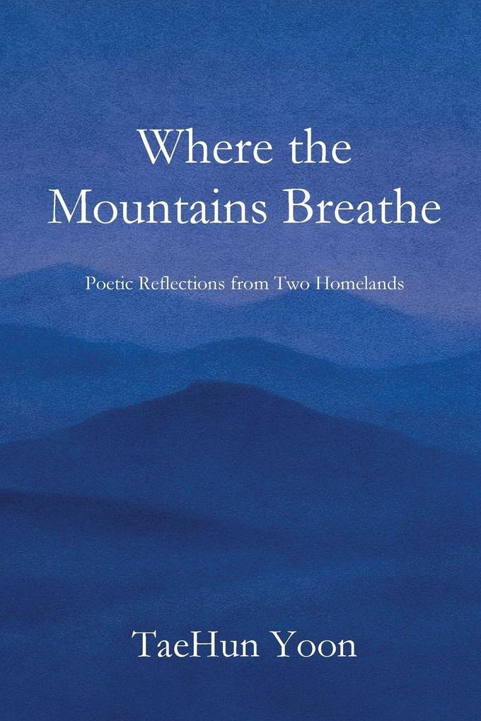When the Mountains Breathe