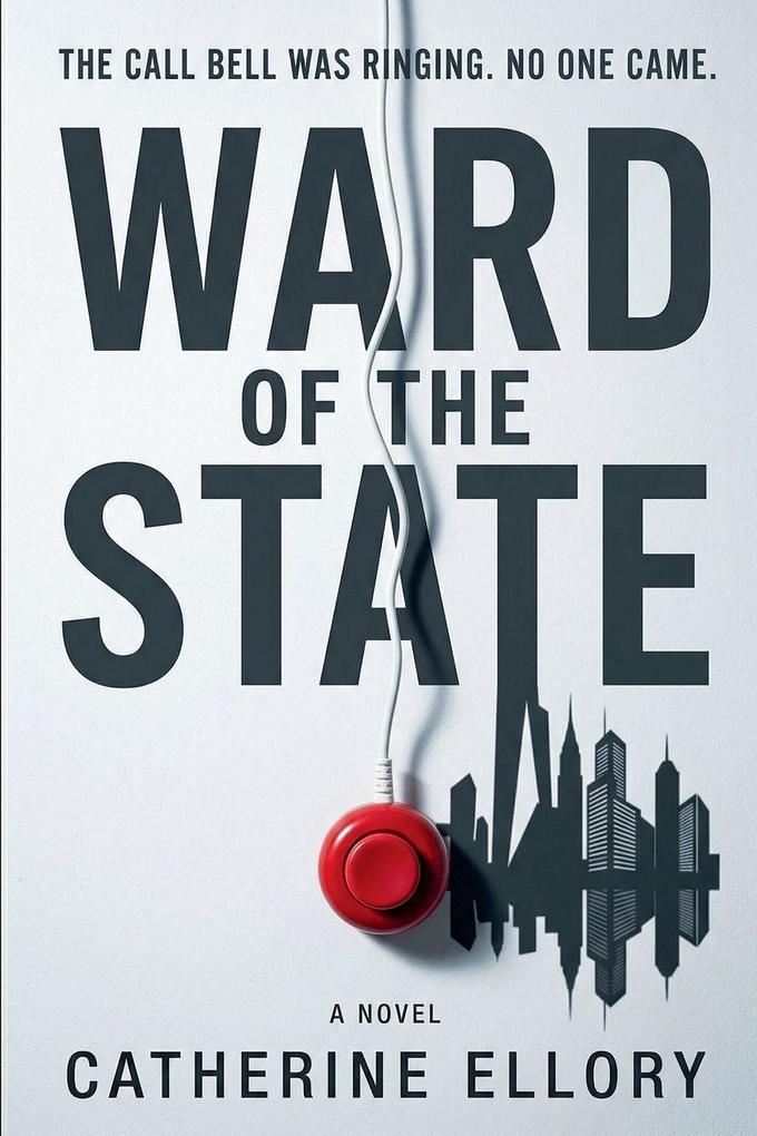 Ward of the State - A Novel