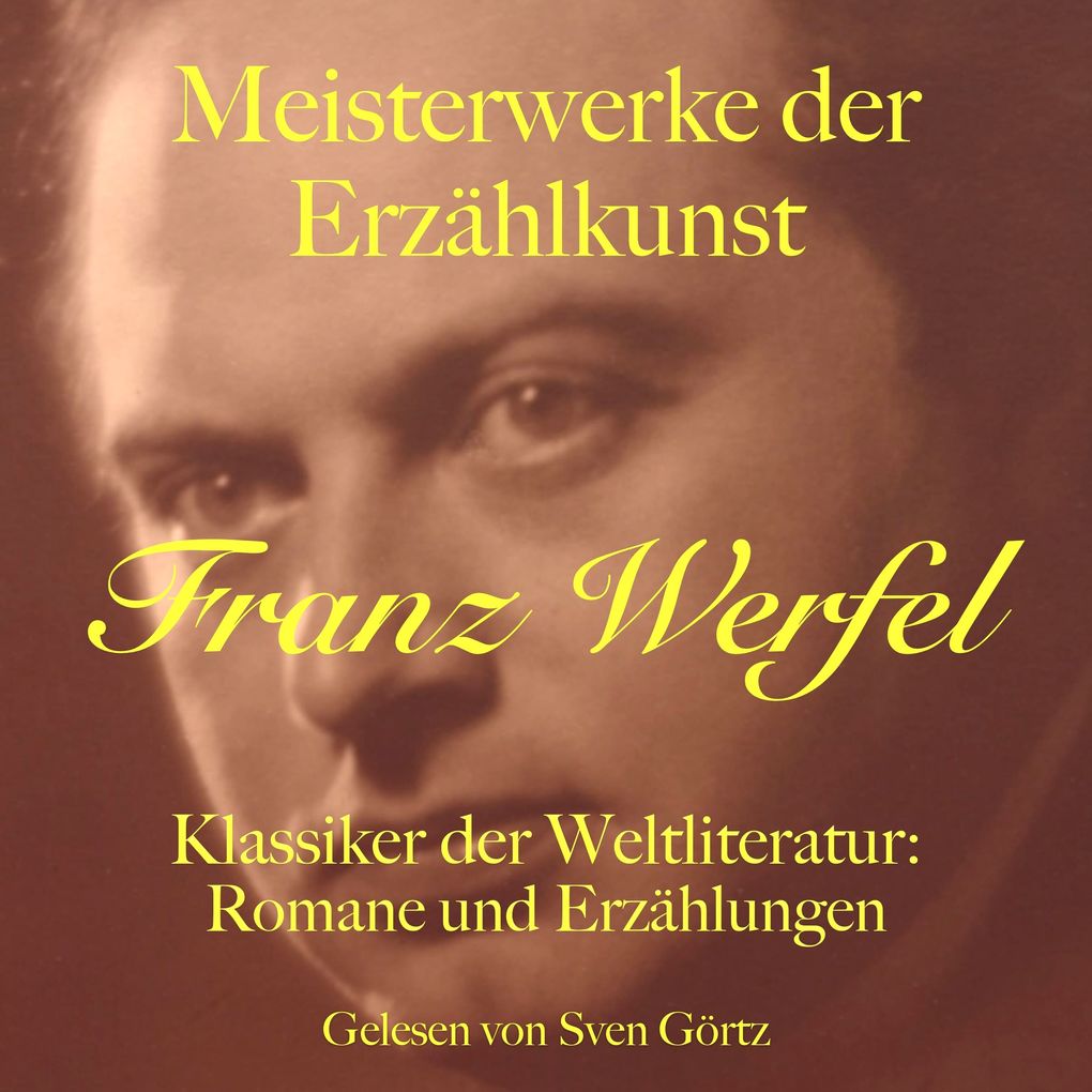 Franz Werfel: Meisterwerke der Erzählkunst