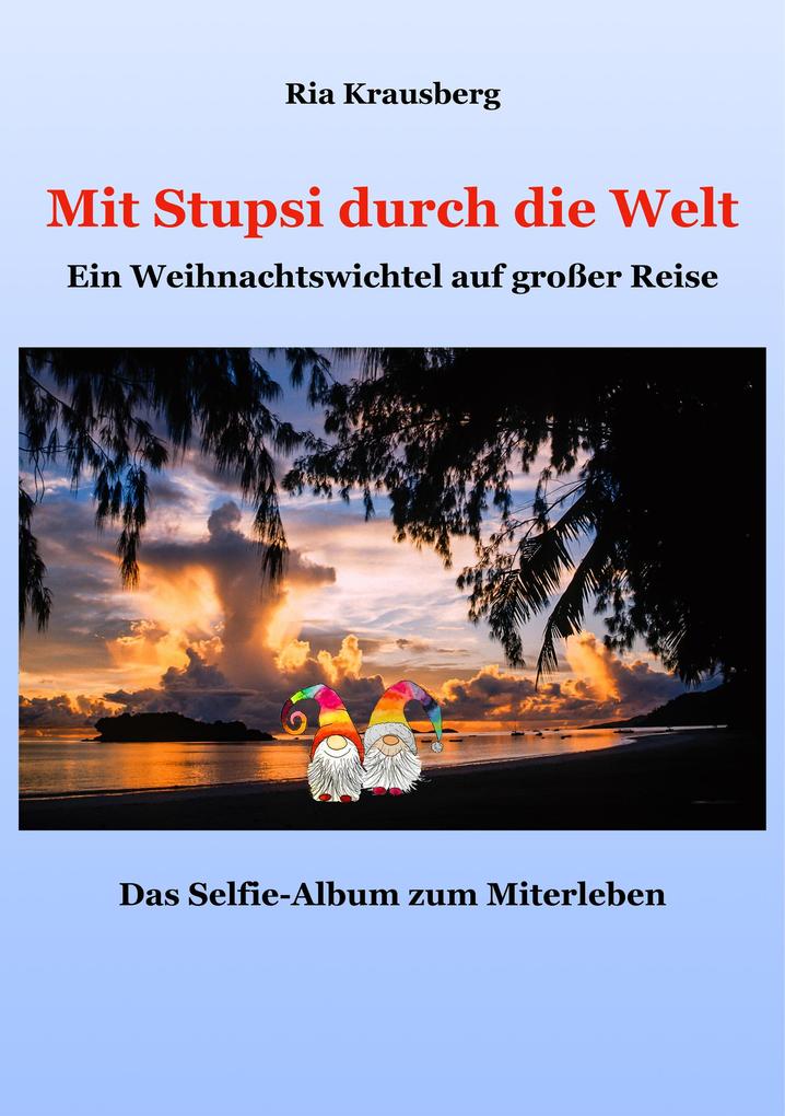 Mit Stupsi durch die Welt