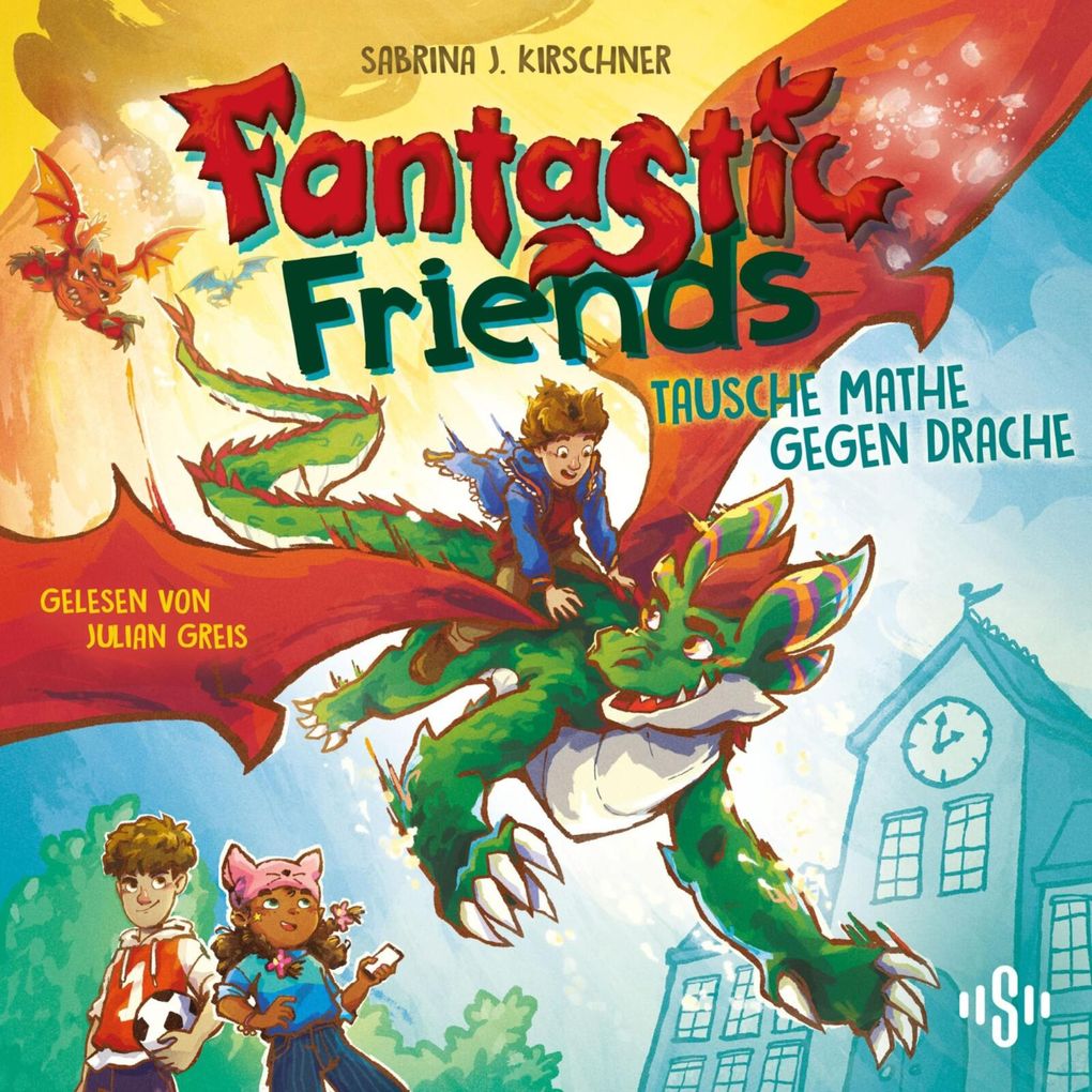 Fantastic Friends 1: Tausche Mathe gegen Drache