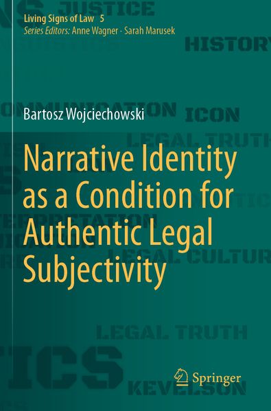 Narrative Identity as a Condition for Authentic Legal Subjectivity