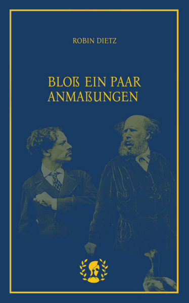 Bloß ein paar Anmaßungen