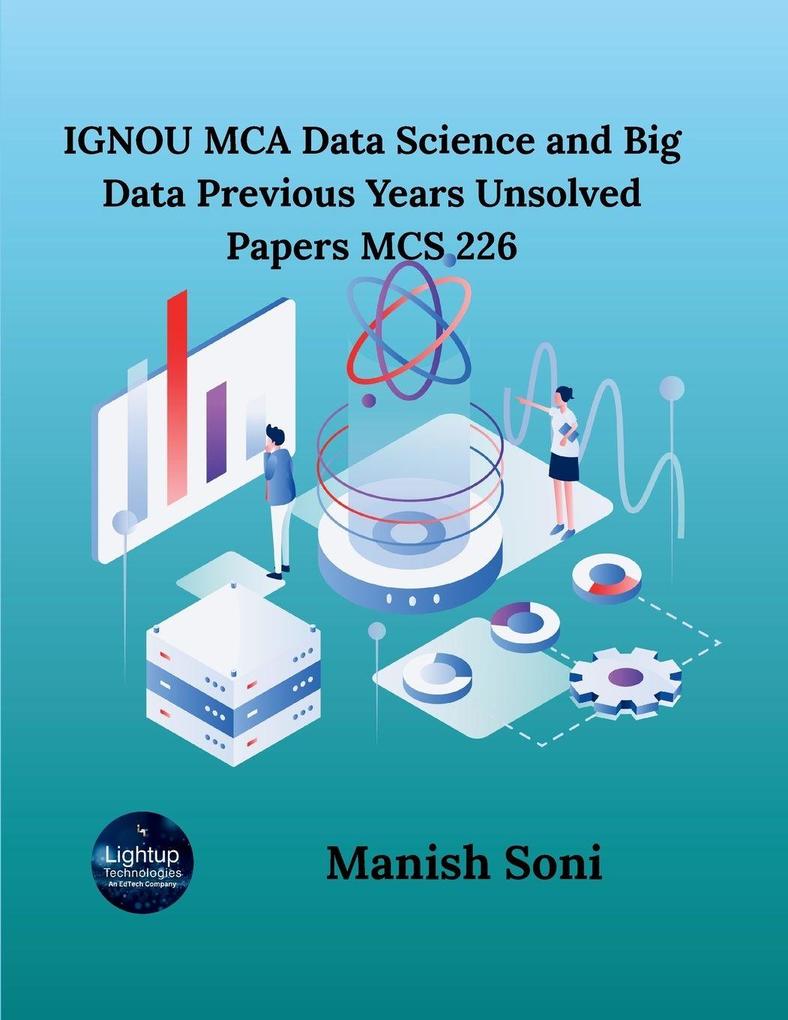 IGNOU MCA Data Science and Big Data Previous Years Unsolved Papers MCS 226