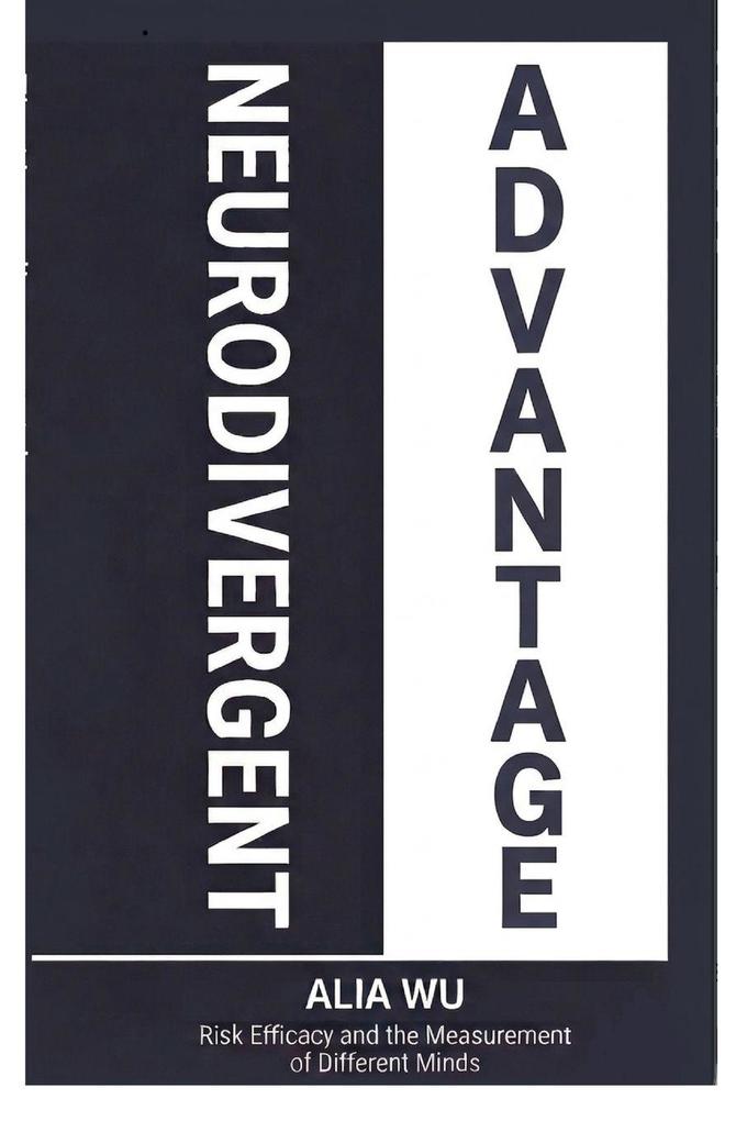 The Neurodivergent Advantage