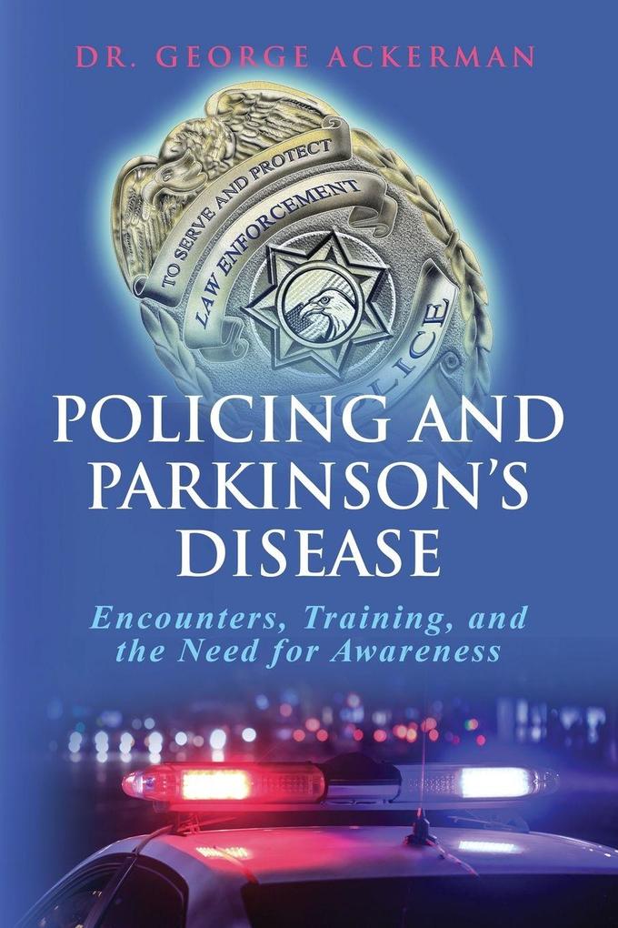 Policing and Parkinson's Disease
