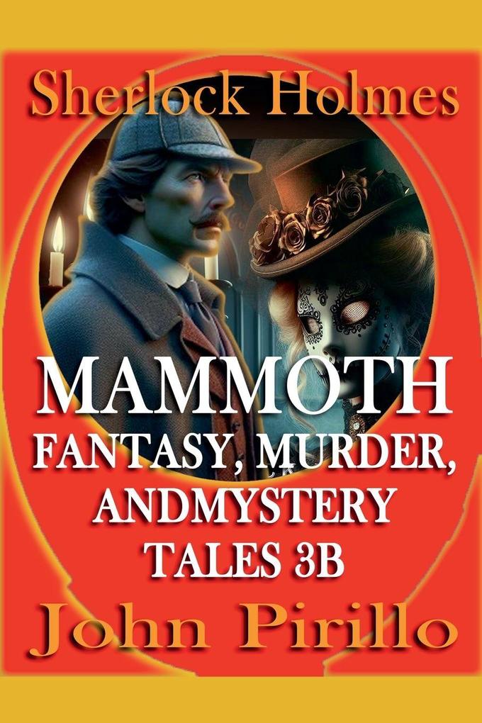 Sherlock Holmes Mammoth Fantasy Murder and Mystery Tales 3B