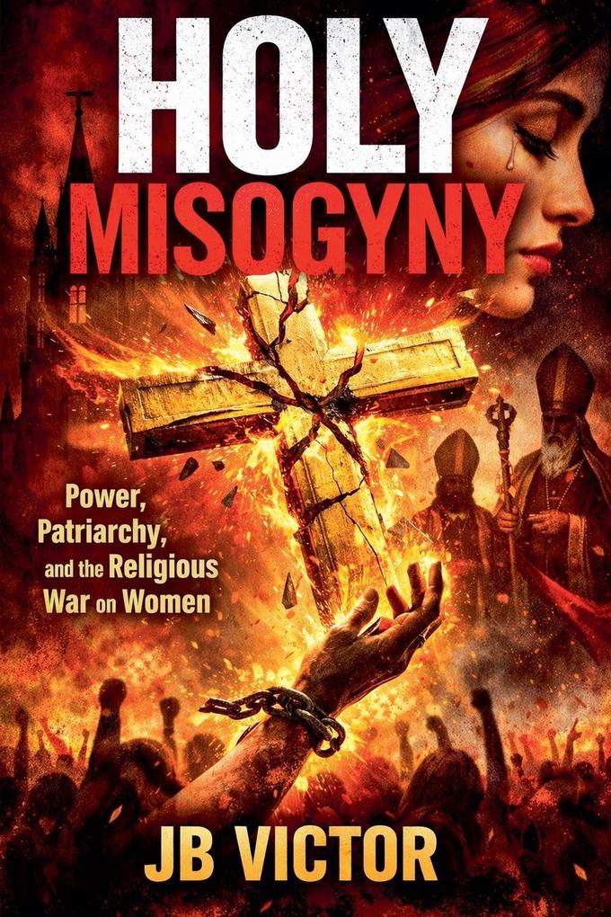 Holy Misogyny