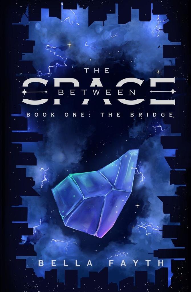 The Bridge (THE SPACE BETWEEN series book 1)