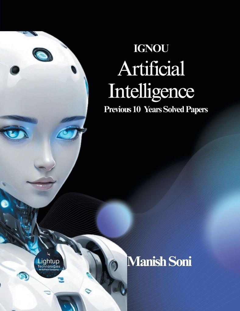 IGNOU Artificial Intelligence Previous 10 Years Solved Papers