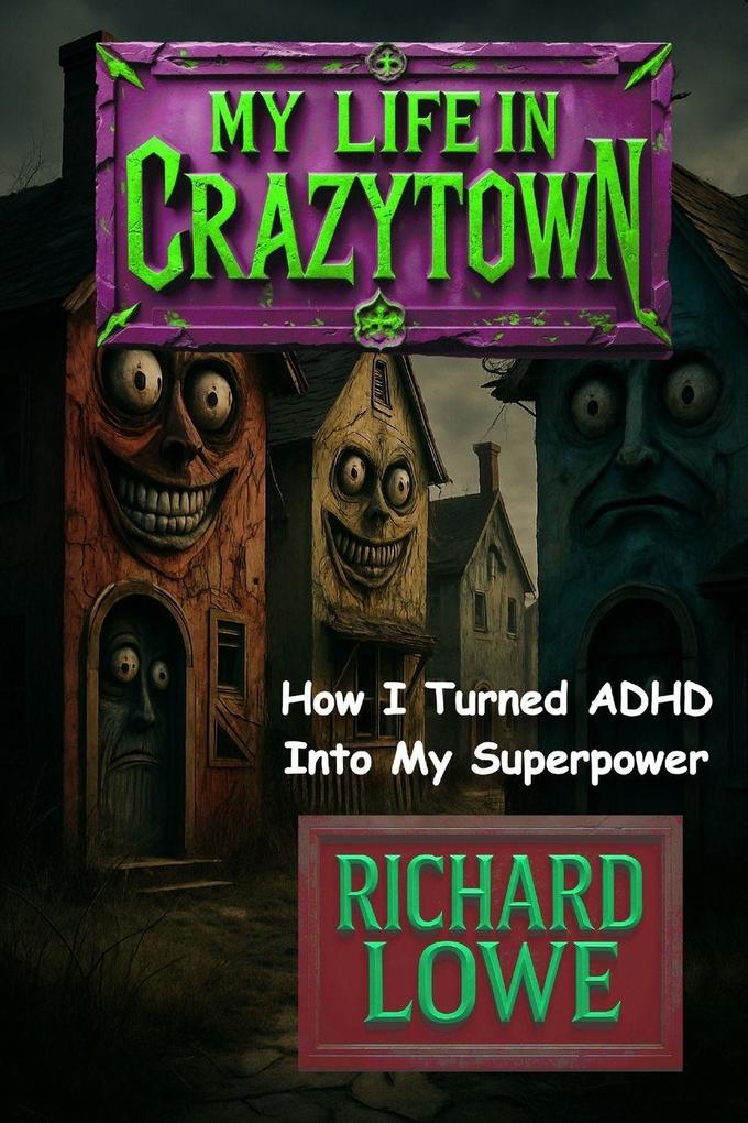 My Life in Crazytown