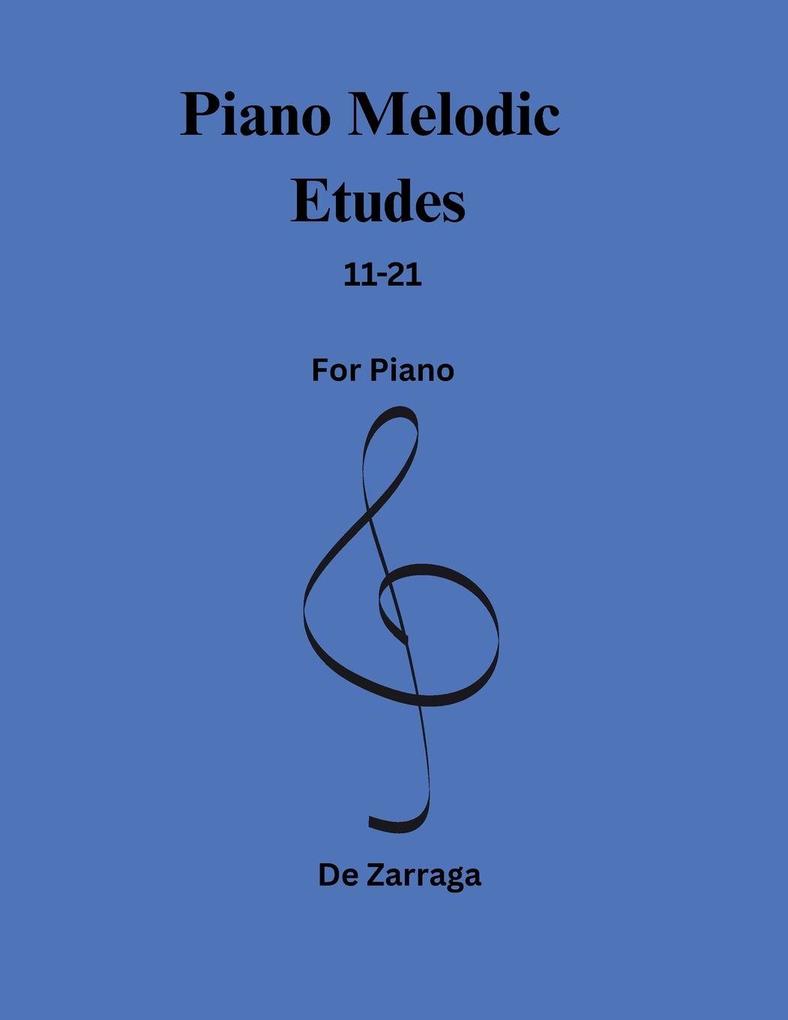 Piano Melodic Etudes 11-21