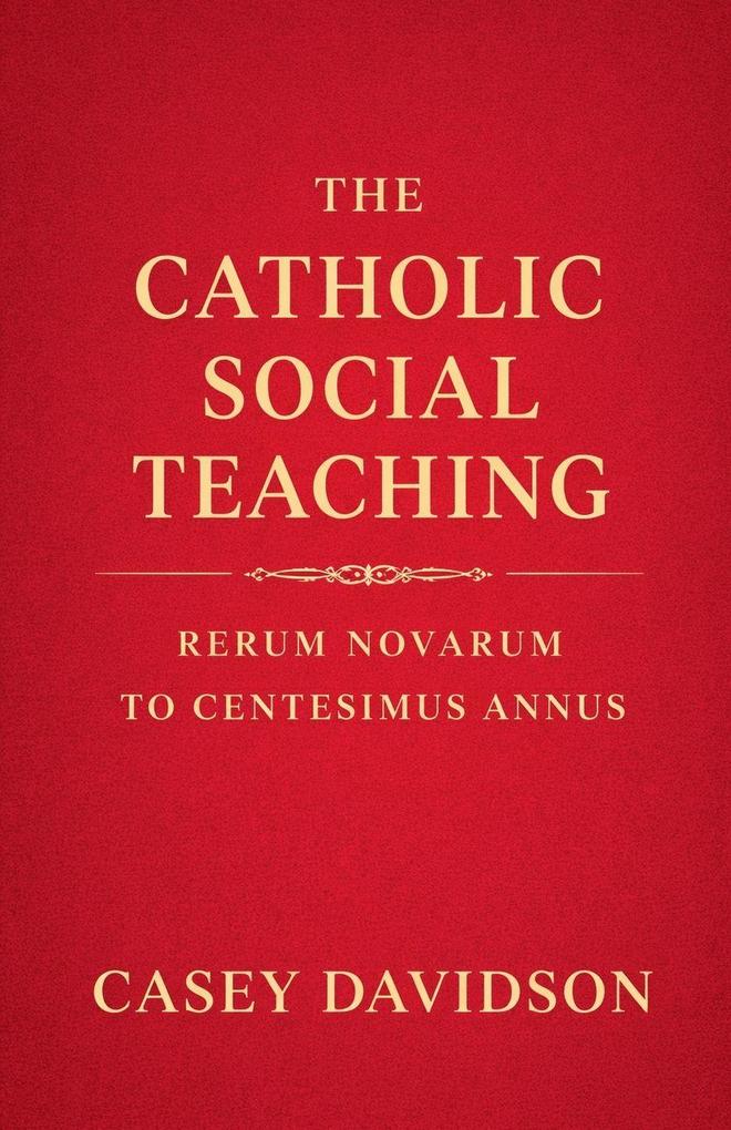 The Catholic Social Teaching