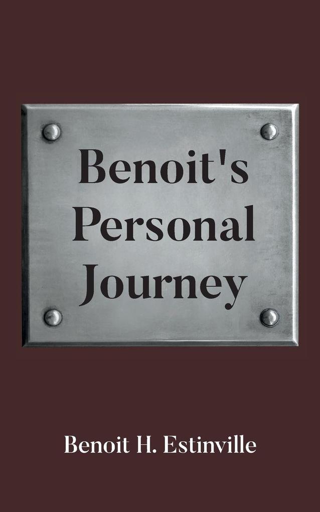 Benoit's Personal Journey