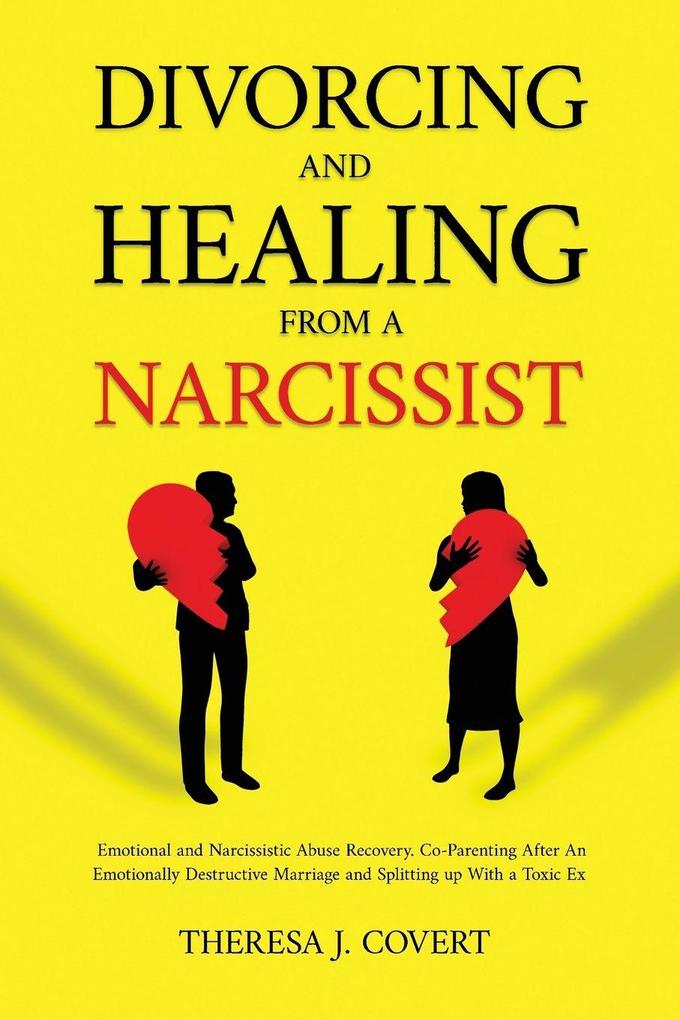 Divorcing and Healing from a Narcissist