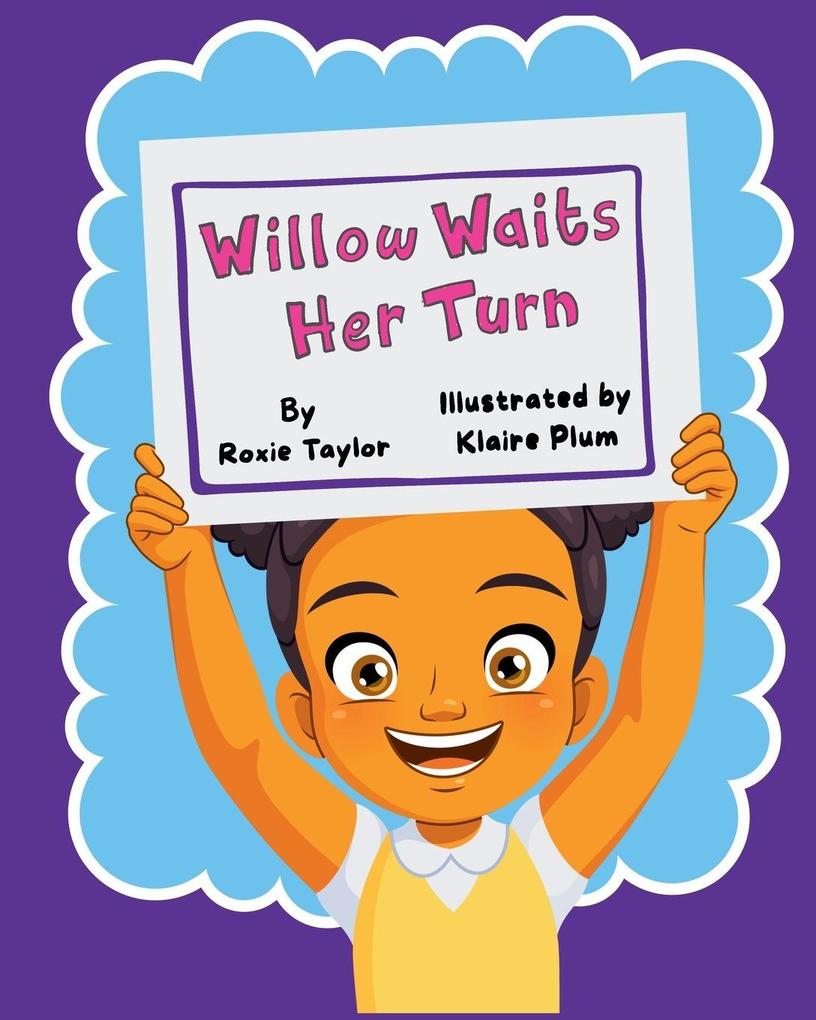 Willow Waits Her Turn