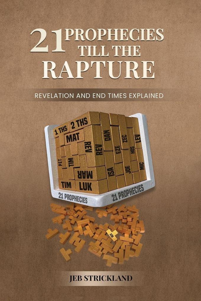 21 Prophecies till the Rapture