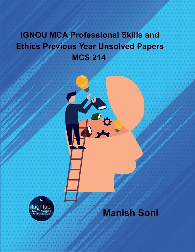 IGNOU MCA Professional Skills and Ethics Previous Year Unsolved Papers MCS 214