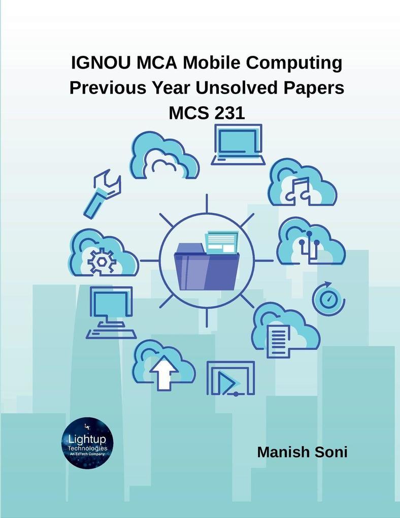 IGNOU MCA Mobile Computing Previous Year Unsolved Papers MCS 231