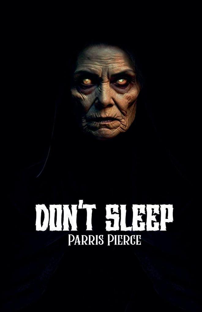 Dont Sleep