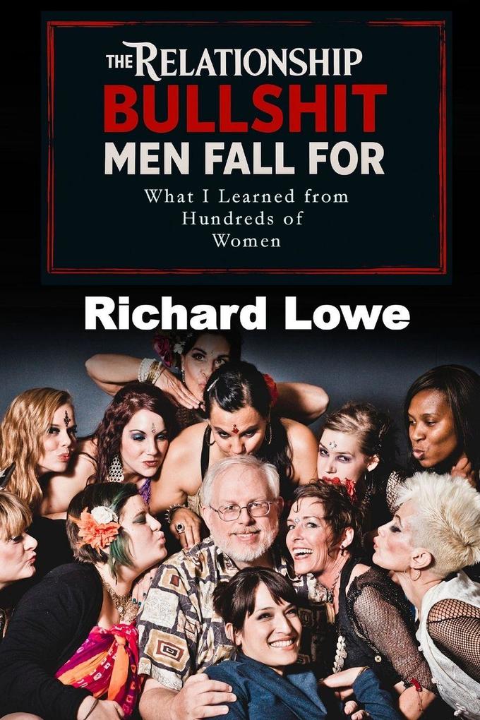 The Relationship BULLSHIT Men Fall For