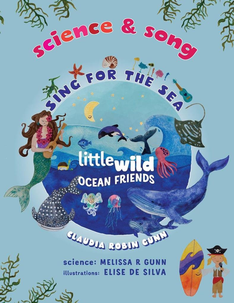 Science and Song - Sing for the Sea - Little Wild Ocean Friends