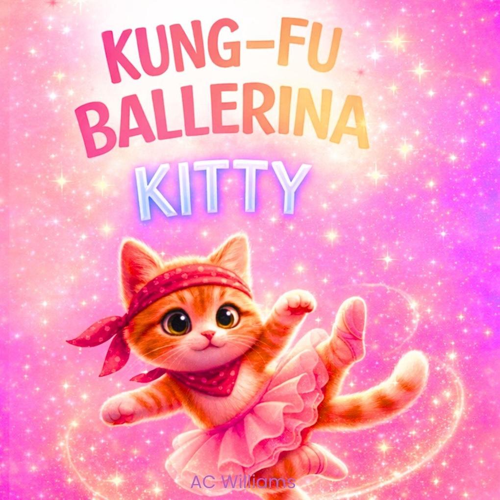 Kung-Fu Ballerina Kitty